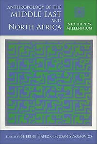 Anthropology of the Middle East and North Africa: Into New Millennium
