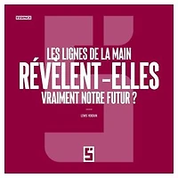 Les lignes de la main révèlent elles vraiment notre futur ?