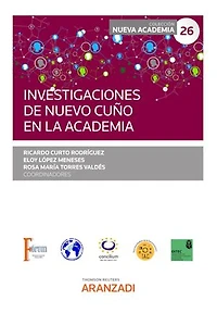 Investigaciones de nuevo cuño en la Academia