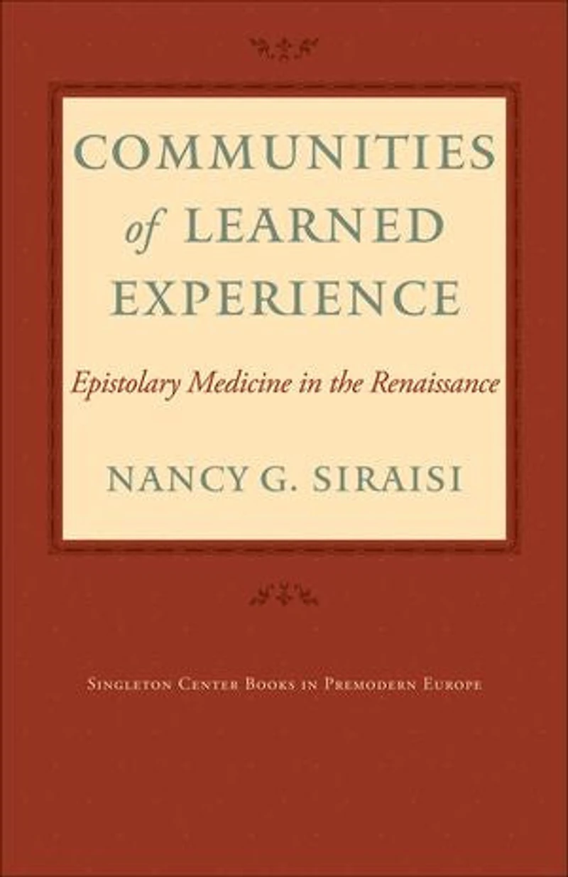 Communities of Learned Experience: Epistolary Medicine the Renaissance