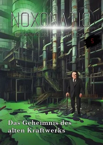 Band 05 - Das Geheimnis des alten Kraftwerks
