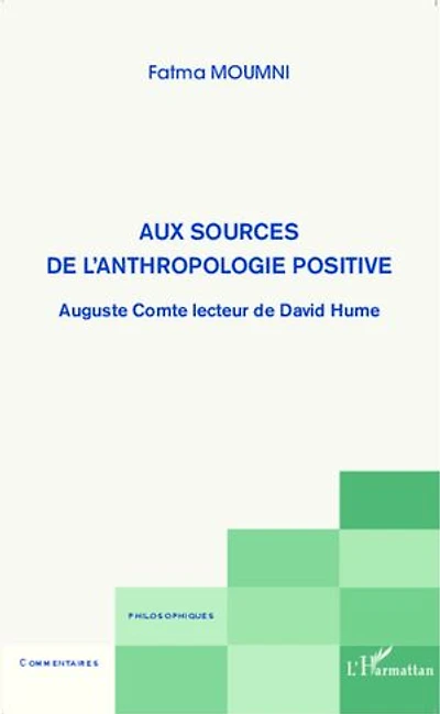 Aux sources de l'anthropologie positive: Auguste Comte lecteur de David Hume