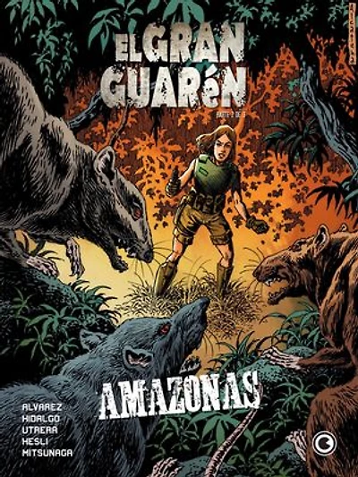 El Gran Guarén – Amazonas – Capítulo 2: Amazonas