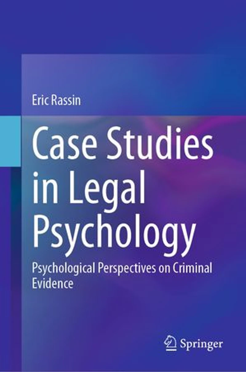 Case Studies Legal Psychology: Psychological Perspectives on Criminal Evidence