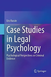 Case Studies Legal Psychology: Psychological Perspectives on Criminal Evidence