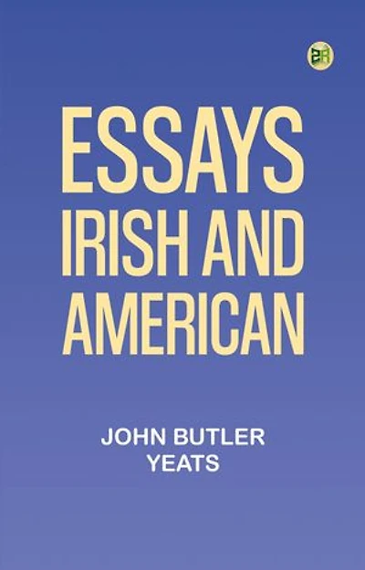 Essays Irish and American