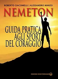Nemeton: Guida pratica agli sport del coraggio