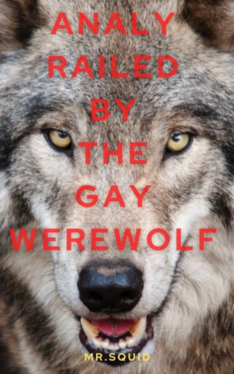 Analy Railed by the Gay Werewolf