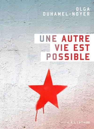 Une autre vie est possible