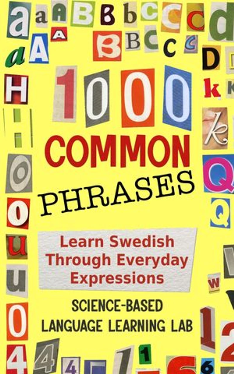1000 Common Phrases: Learn Swedish Through Everyday Expressions