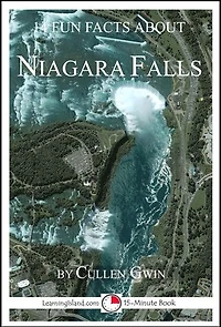 14 Fun Facts About Niagara Falls: A 15-Minute Book