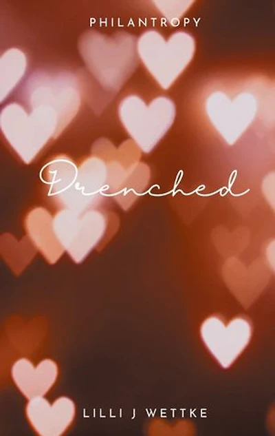 Drenched: Love letters I wish could send you