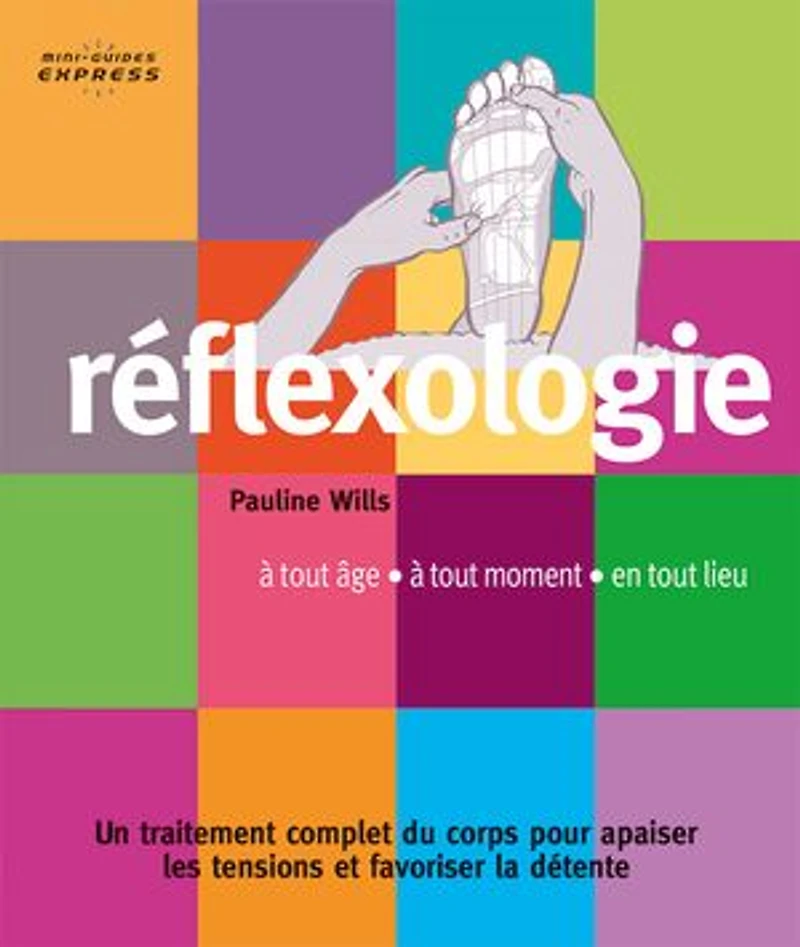 Réflexologie: à tout âge, moment, en lieu