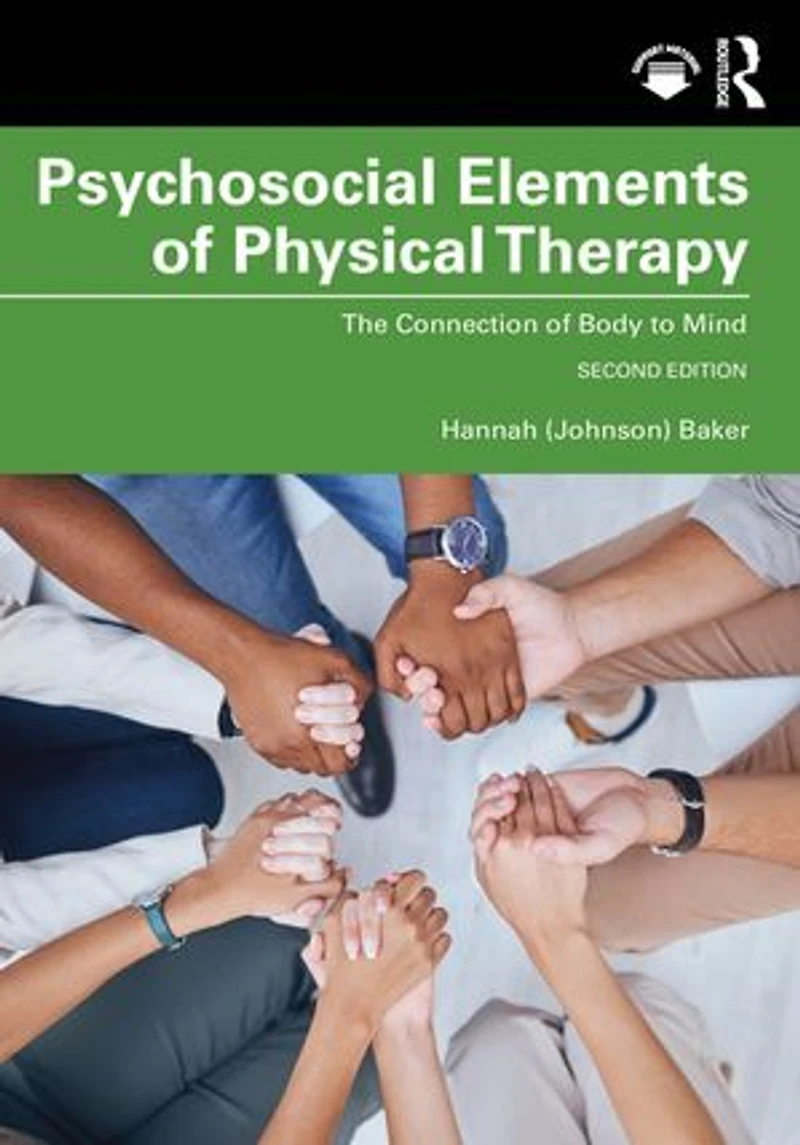Psychosocial Elements of Physical Therapy: The Connection Body to Mind