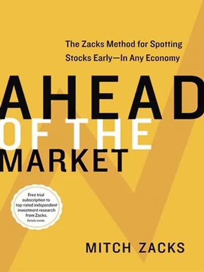 Ahead of The Market: Zacks Method for Spotting Stocks Early -- Any Economy