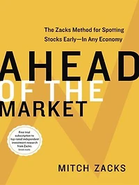 Ahead of The Market: Zacks Method for Spotting Stocks Early -- Any Economy