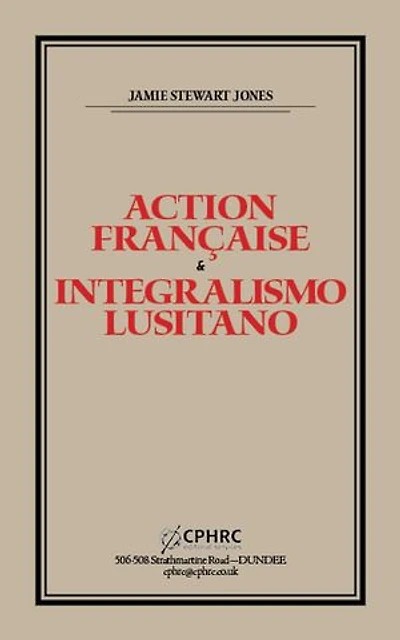 Action Française and Integralismo Lusitano