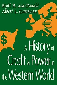 A History of Credit and Power the Western World