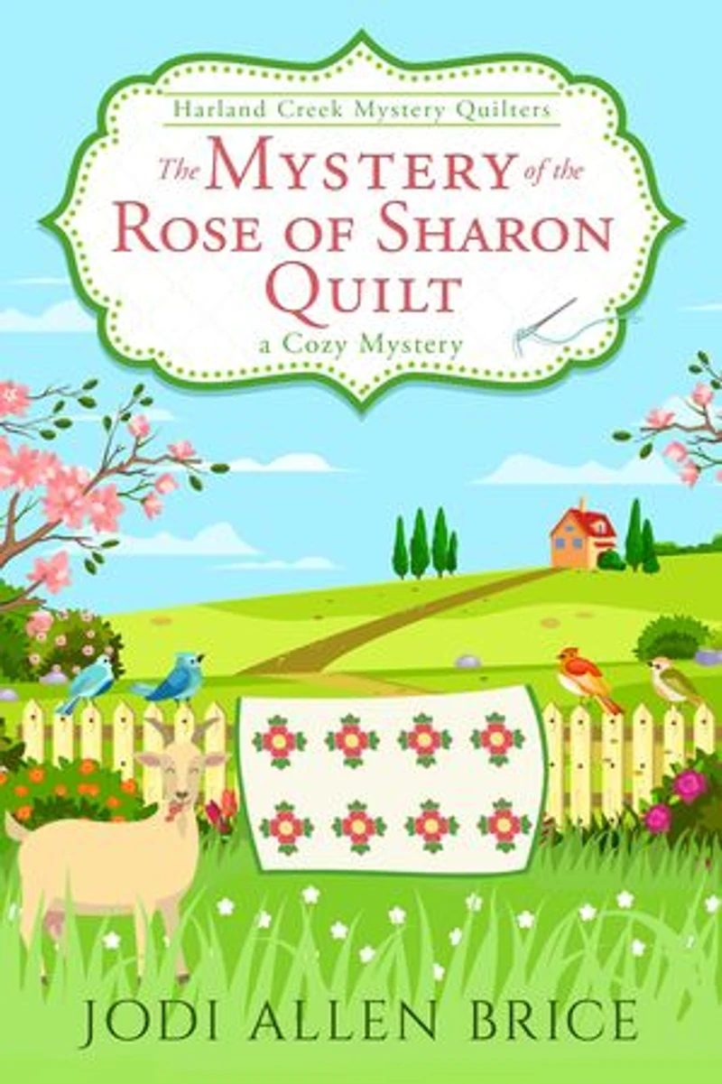 The Mystery of the Rose of Sharon Quilt