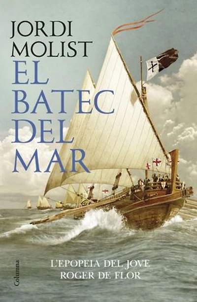 El batec del mar: El jove Roger de Flor
