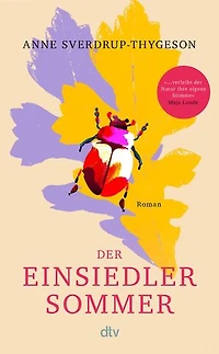 Der Einsiedlersommer: Roman | Der große Sommerroman über die heilsame Kraft von Freundschaft und Natur