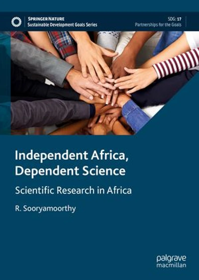 Independent Africa, Dependent Science: Scientific Research Africa