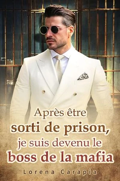 Après être sorti de prison, je suis devenu le boss de la mafia