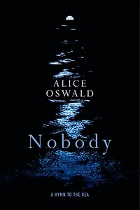 Nobody: A Hymn To The Sea