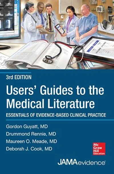 Users' Guides to the Medical Literature: Essentials of Evidence-Based Clinical Practice, Third Edition: Practice 3e