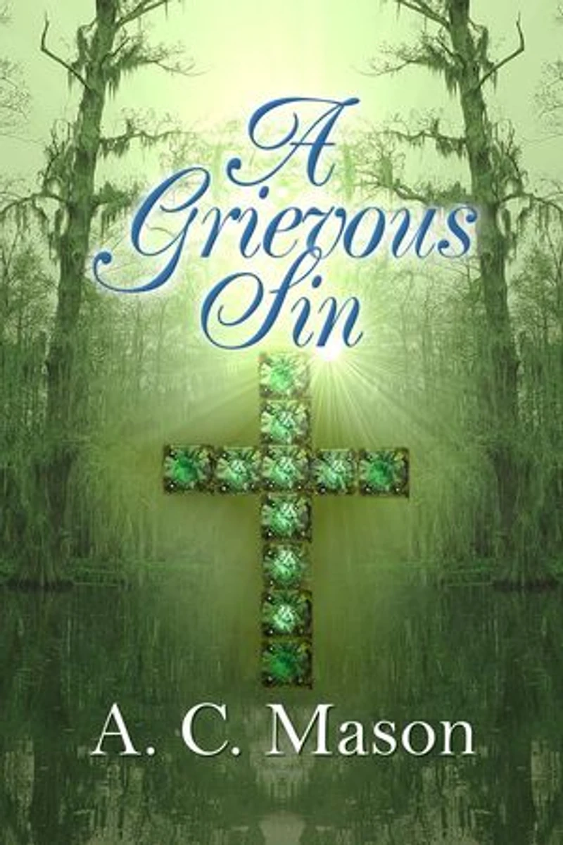 A Grievous Sin: Susan Foret, Mystery Writer, #4
