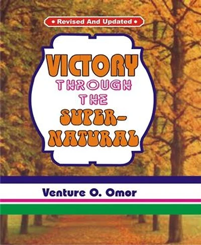 Victory Through The Supernatural