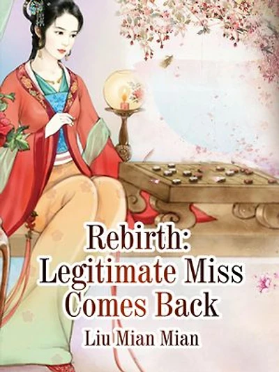 Rebirth: Legitimate Miss Comes Back: Volume