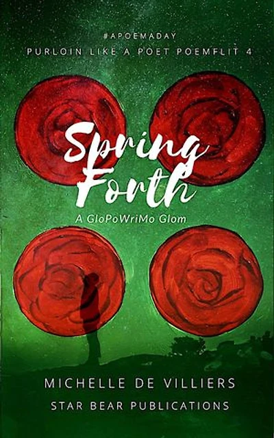Spring Forth: Purloin Like a Poet, #4