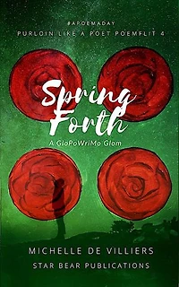 Spring Forth: Purloin Like a Poet, #4