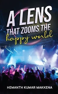 A lens that zooms the happy world