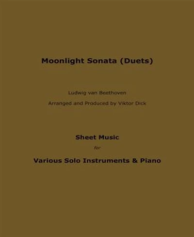 Moonlight Sonata (Duets): Sheet Music for Various Solo Instruments & Piano