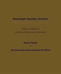 Moonlight Sonata (Duets): Sheet Music for Various Solo Instruments & Piano