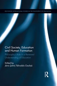 Civil Society, Education And Human Formation: Philosophy's Role A Renewed Understanding Of
