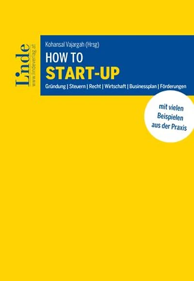 How to Start-up: Ein Leitfaden für Start-ups samt Beispielen aus der Praxis