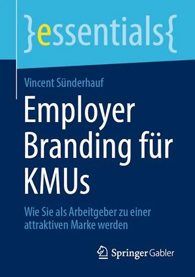 Employer Branding für KMUs: Wie Sie als Arbeitgeber zu einer attraktiven Marke werden
