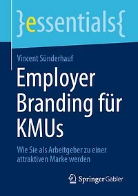 Employer Branding für KMUs: Wie Sie als Arbeitgeber zu einer attraktiven Marke werden