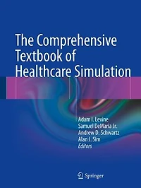 The Comprehensive Textbook of Healthcare Simulation