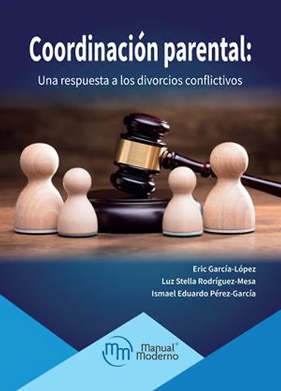 Coordinación parental: Una respuesta a los divorcios conflictivos