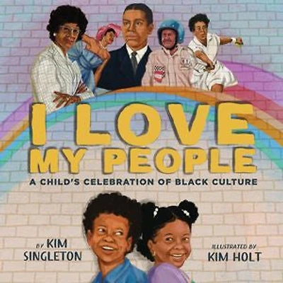 I Love My People: A Child's Celebration of Black Culture