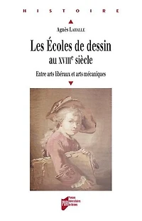 Les écoles de dessin au XVIIIe siècle: Entre arts libéraux et arts mécaniques
