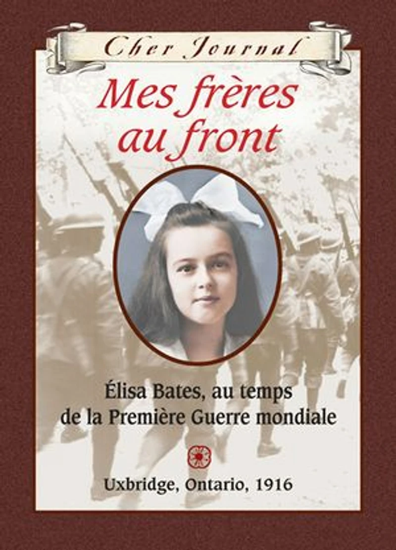 Cher Journal : Mes frères au front