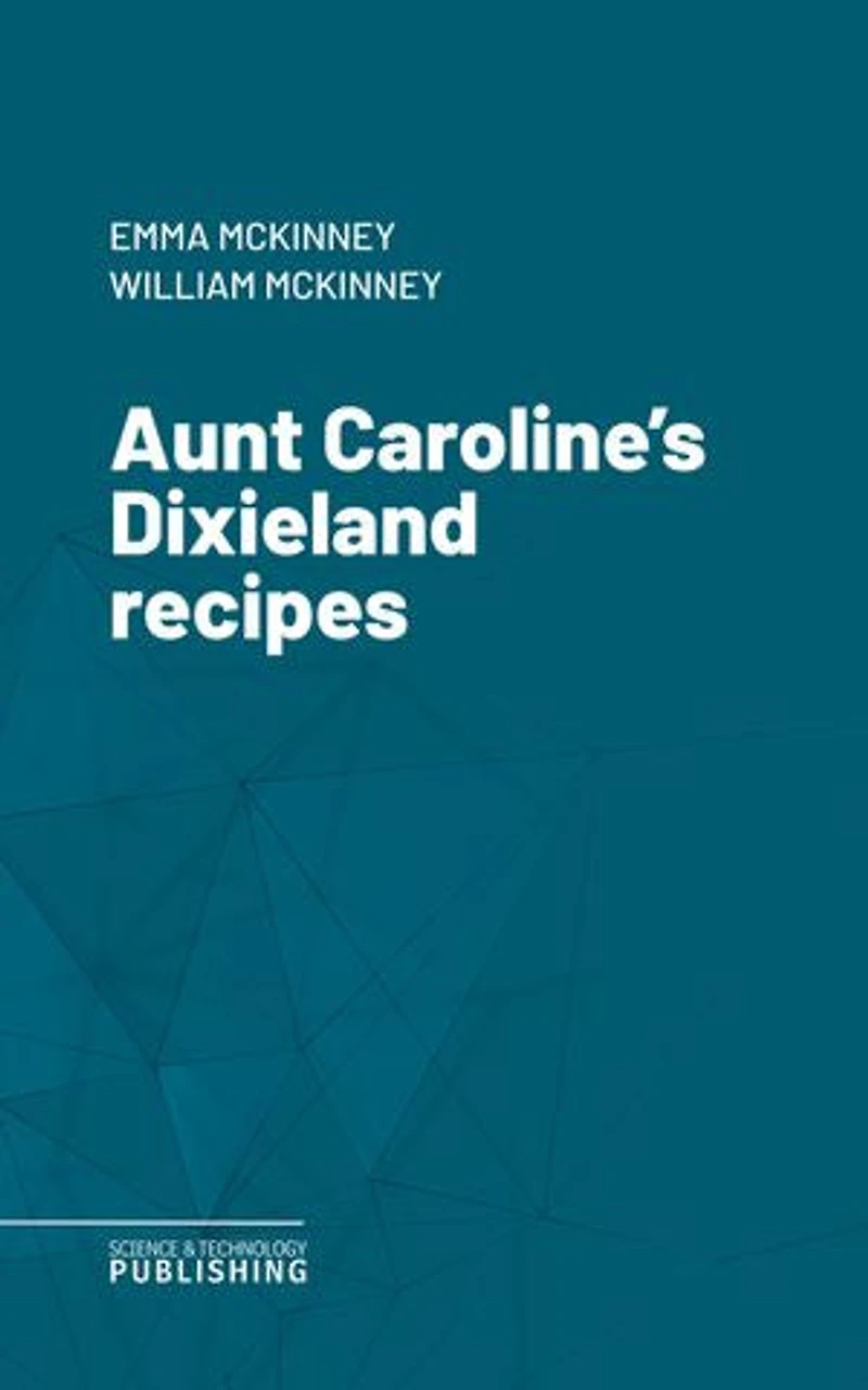 Aunt Caroline's Dixieland recipes