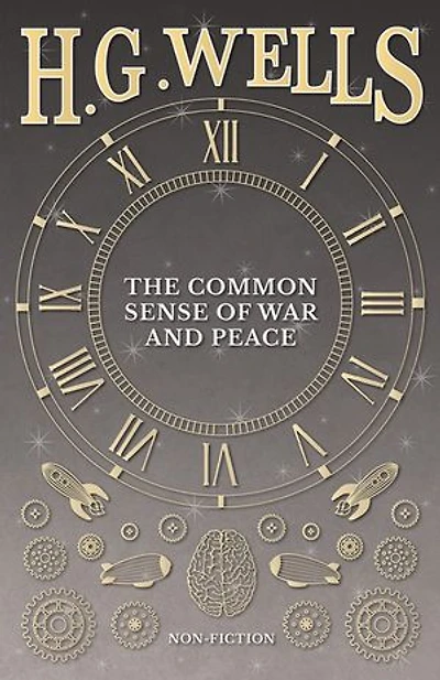 The Common Sense of War and Peace