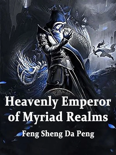 Heavenly Emperor of Myriad Realms: Volume 3