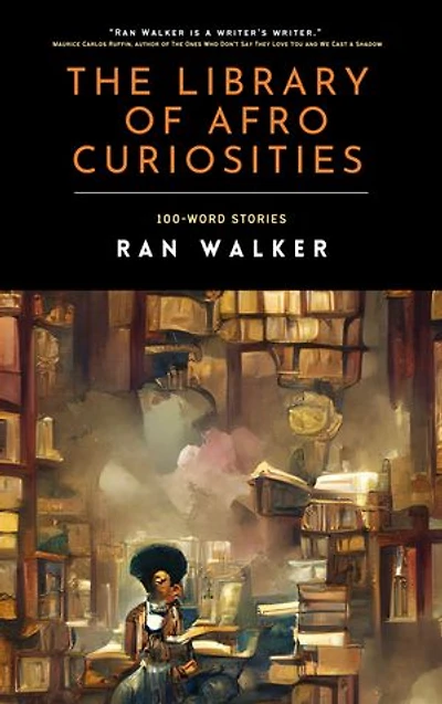The Library of Afro Curiosities: 100-Word Stories